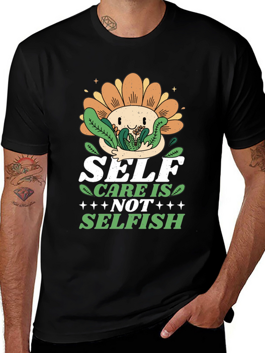 Self Care Is Not Selfish Graphic T-Shirt