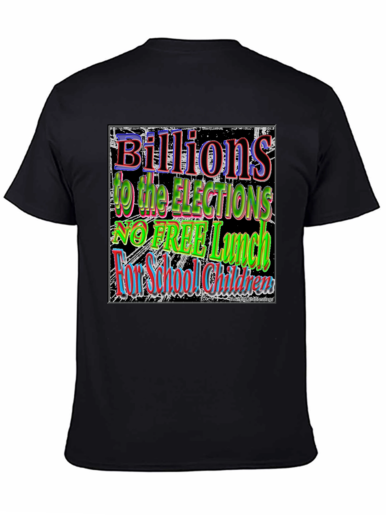 Billions for Elections T-Shirt