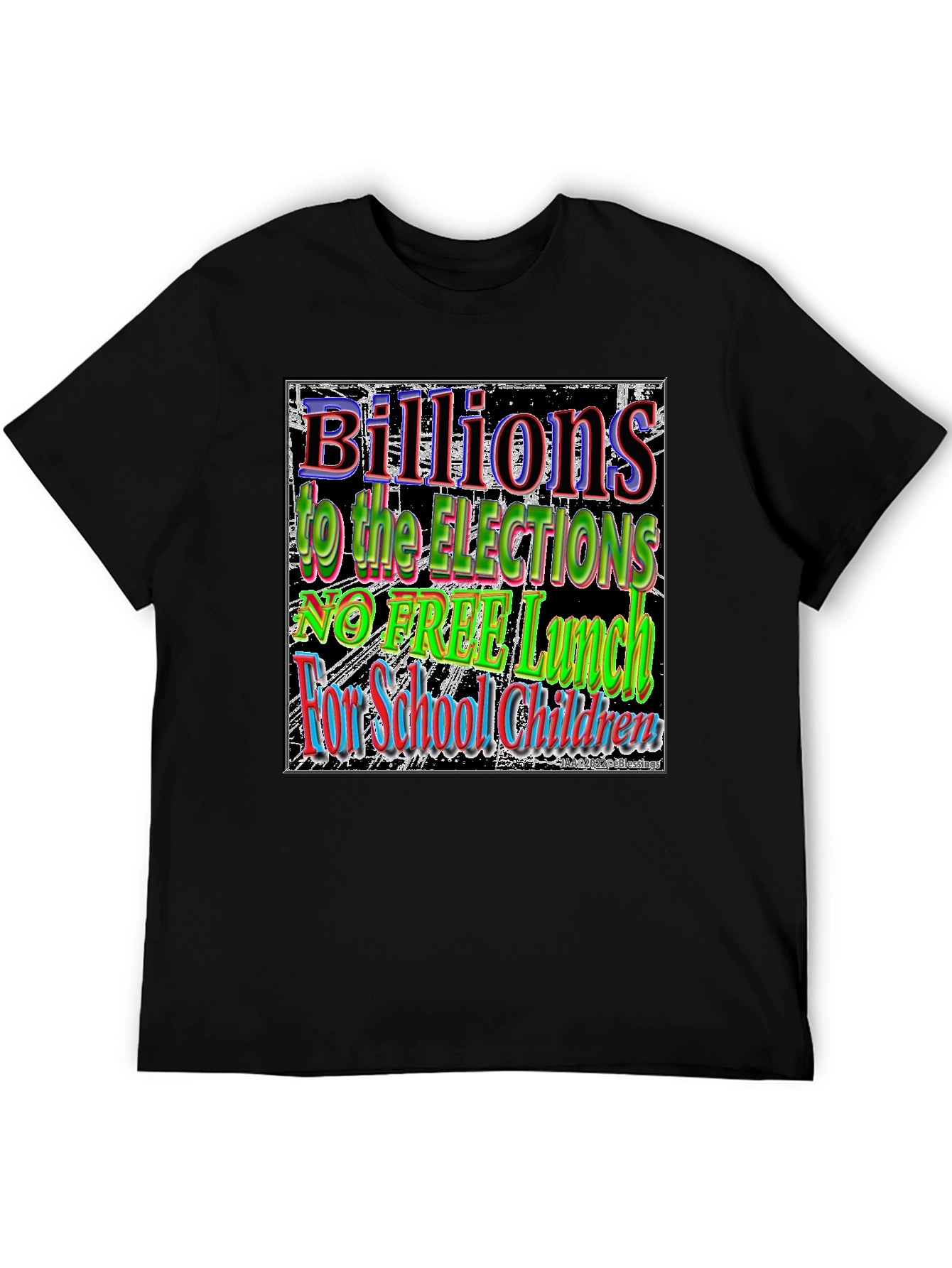 Billions for Elections T-Shirt