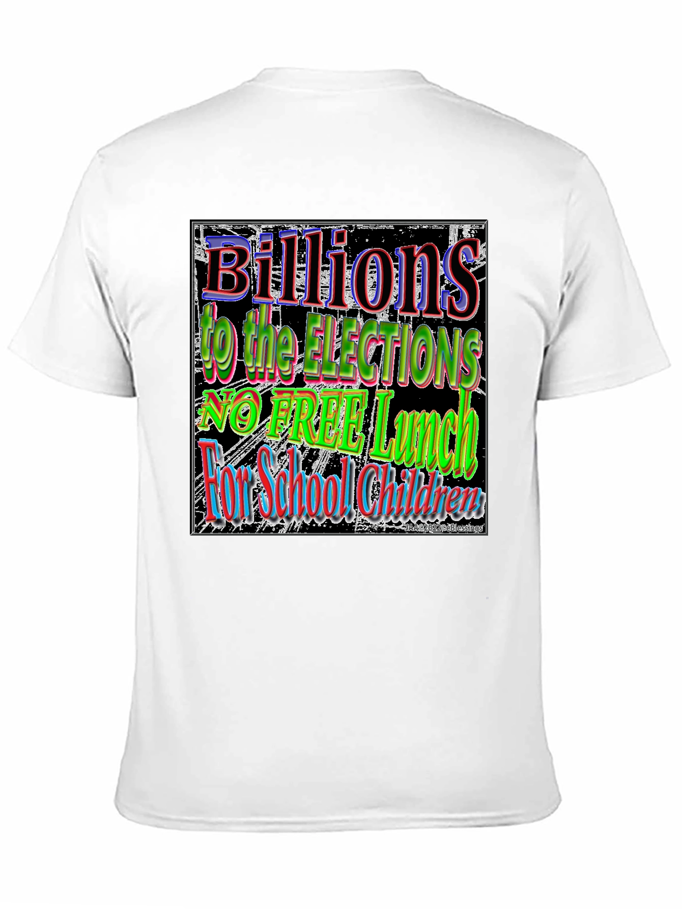 Billions for Elections T-Shirt