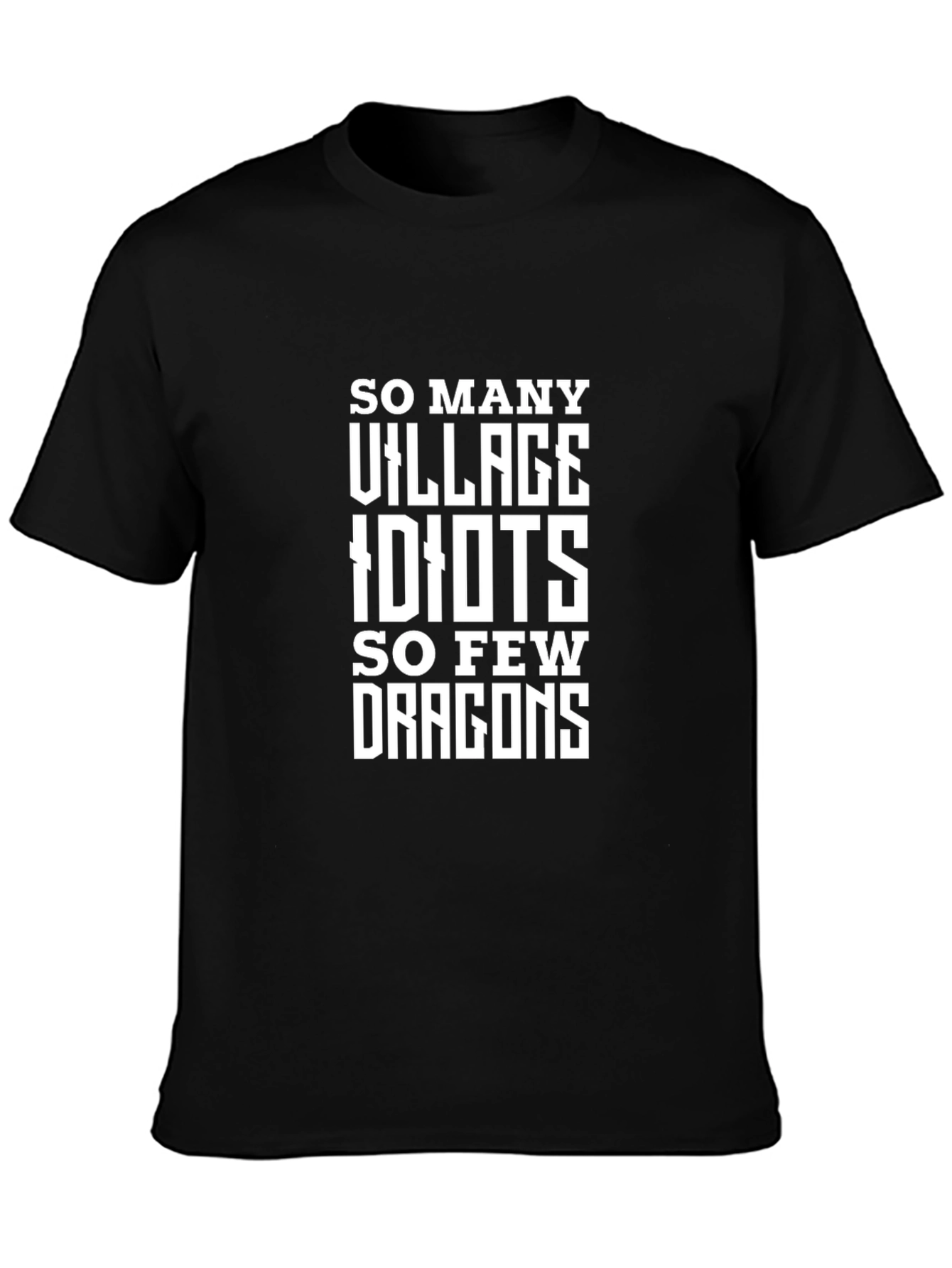 So Many Village Idiots Funny Graphic Tee