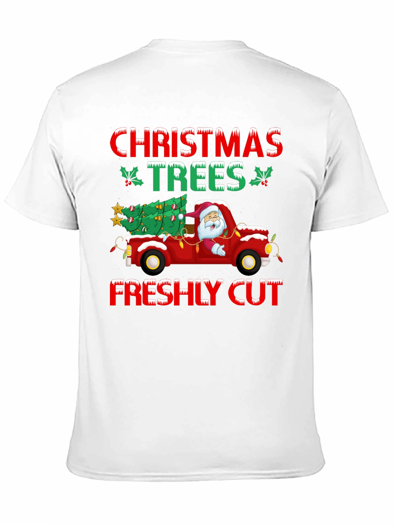 Christmas Trees Freshly Cut Graphic Tee