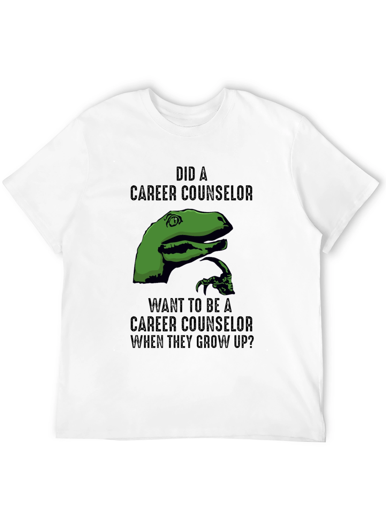 Dinosaur Career Counselor Humor T-Shirt