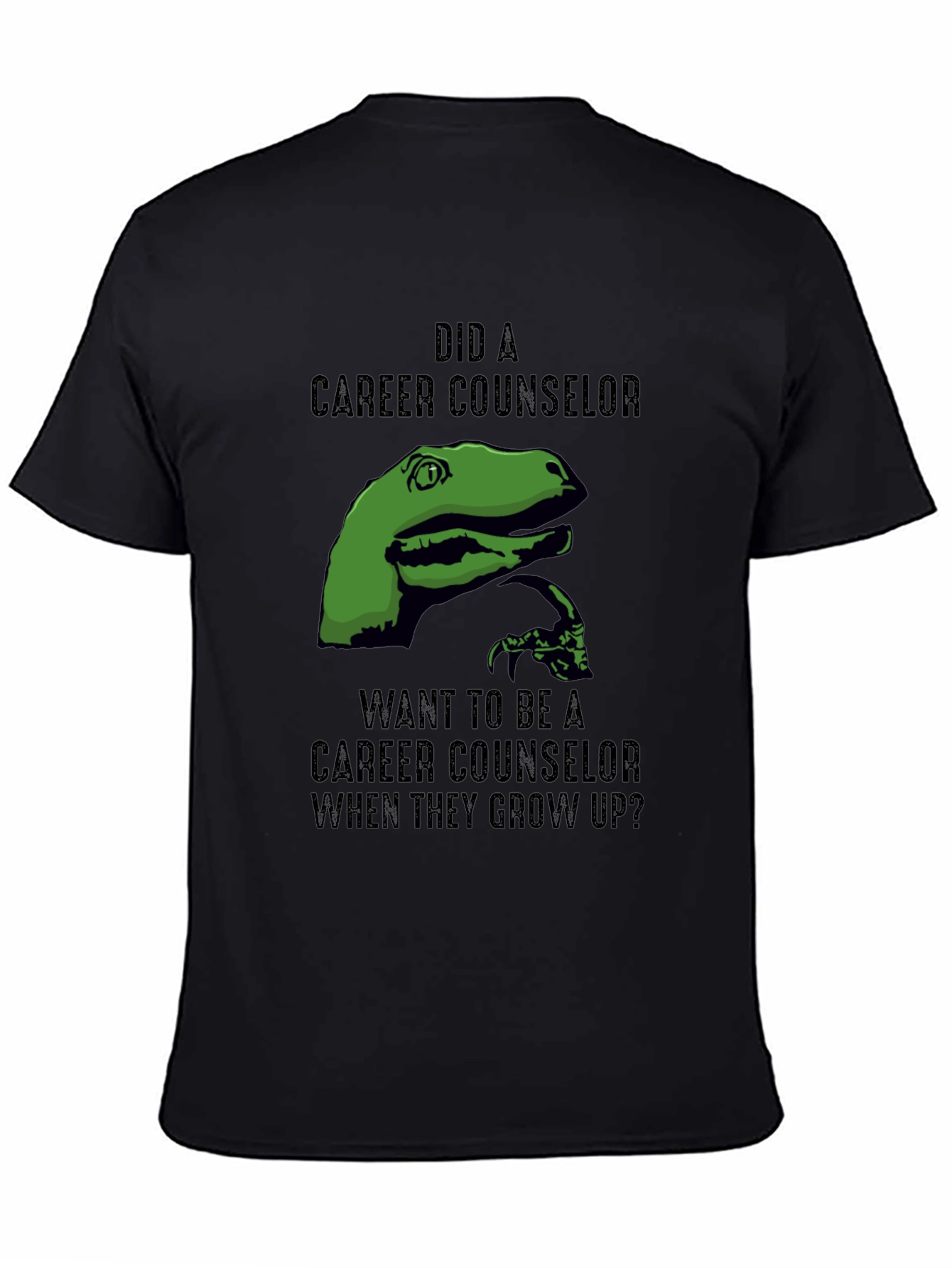 Dinosaur Career Counselor Humor T-Shirt