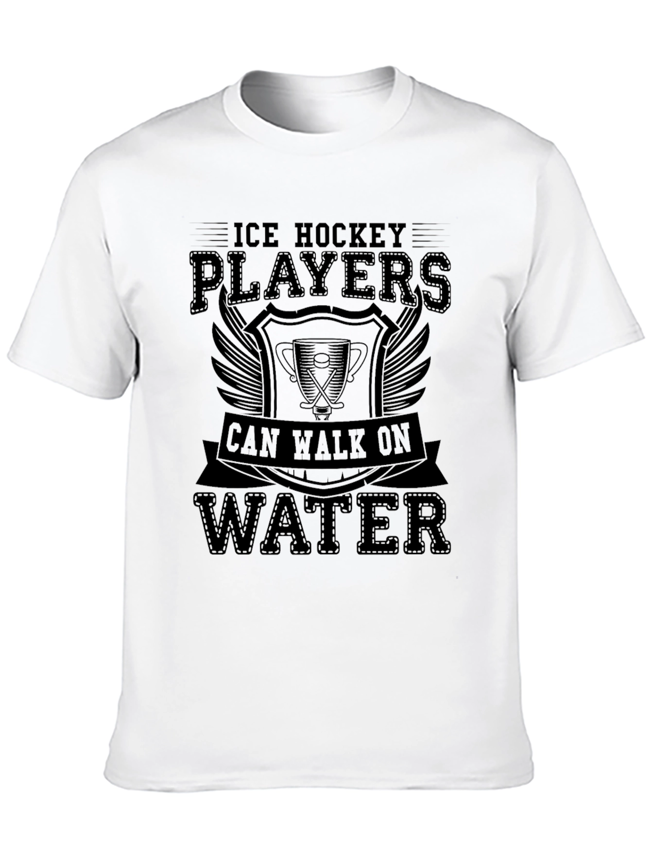 Ice Hockey Players Can Walk on Water Graphic Tee