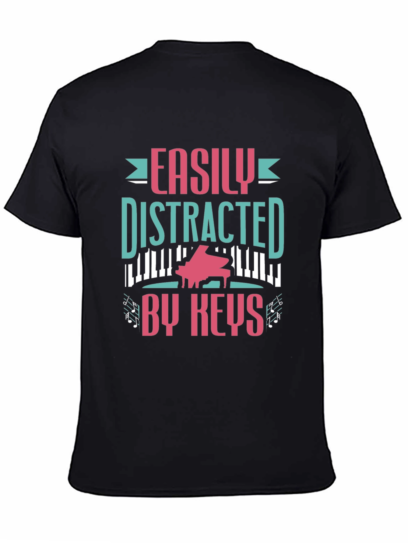 Easily Distracted By Keys Funny Piano Player T-Shirt