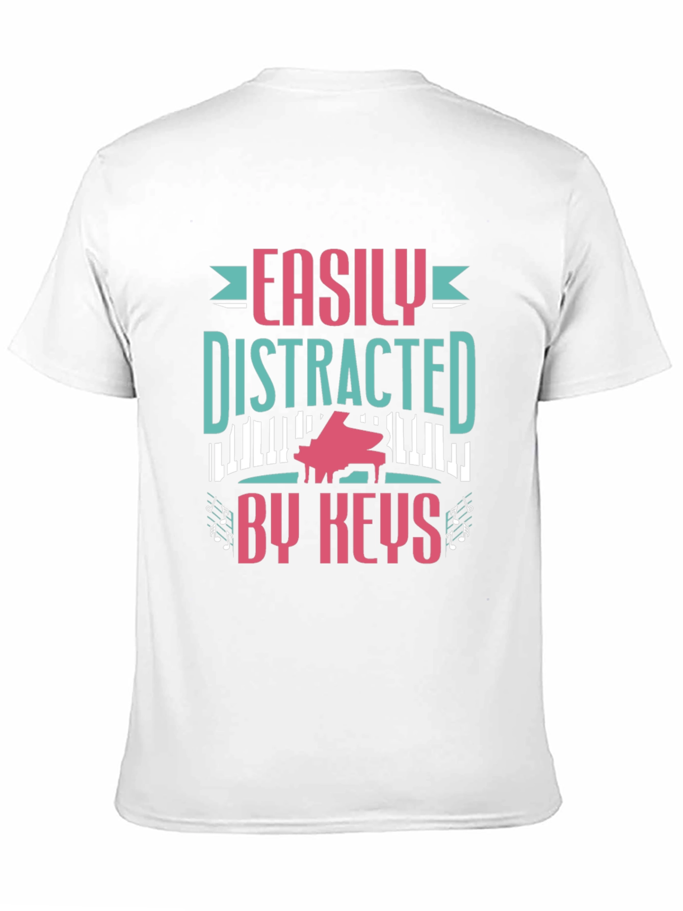 Easily Distracted By Keys Funny Piano Player T-Shirt