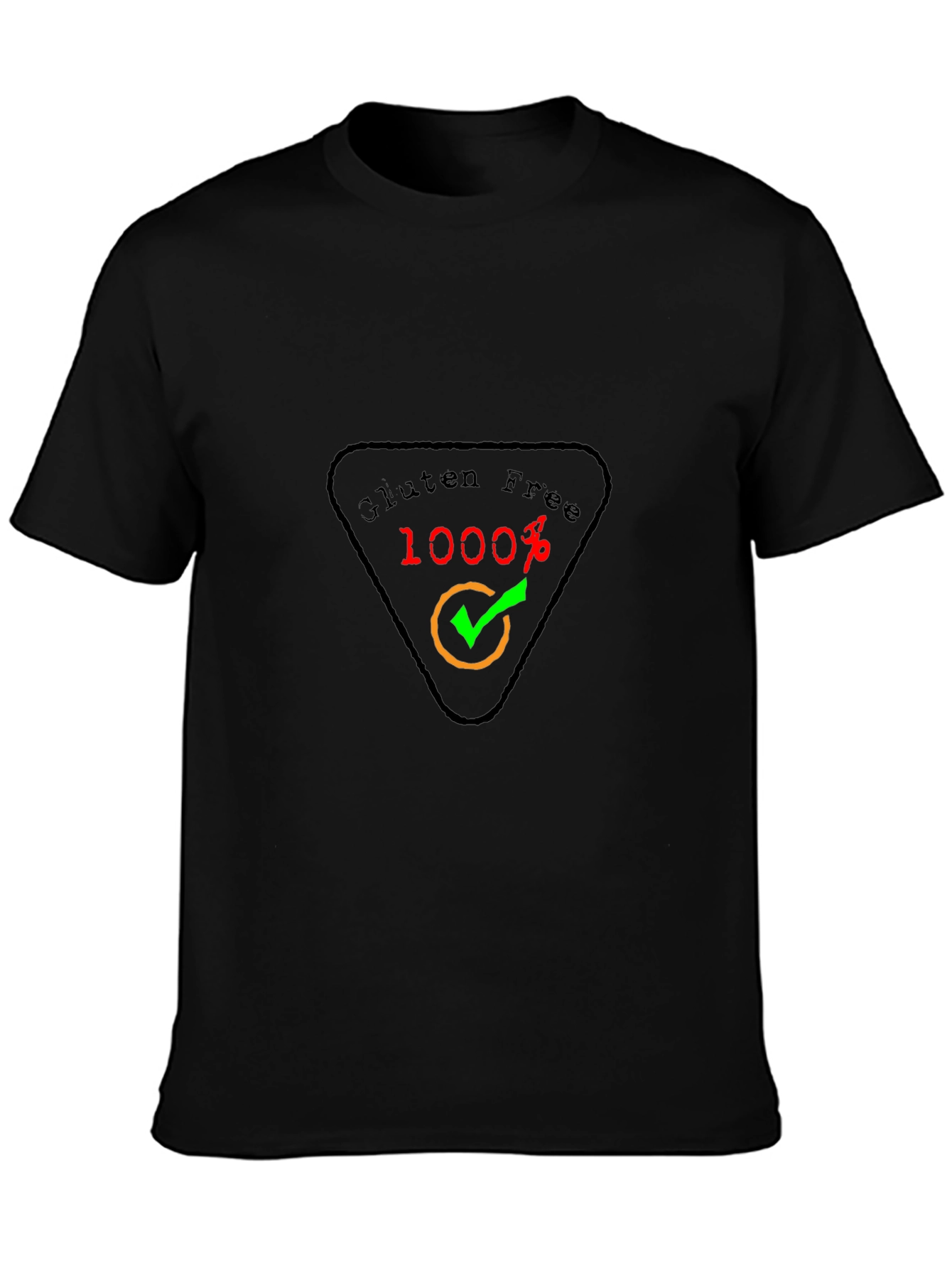 Gluten Free 1000% Guarantee Black T-Shirt