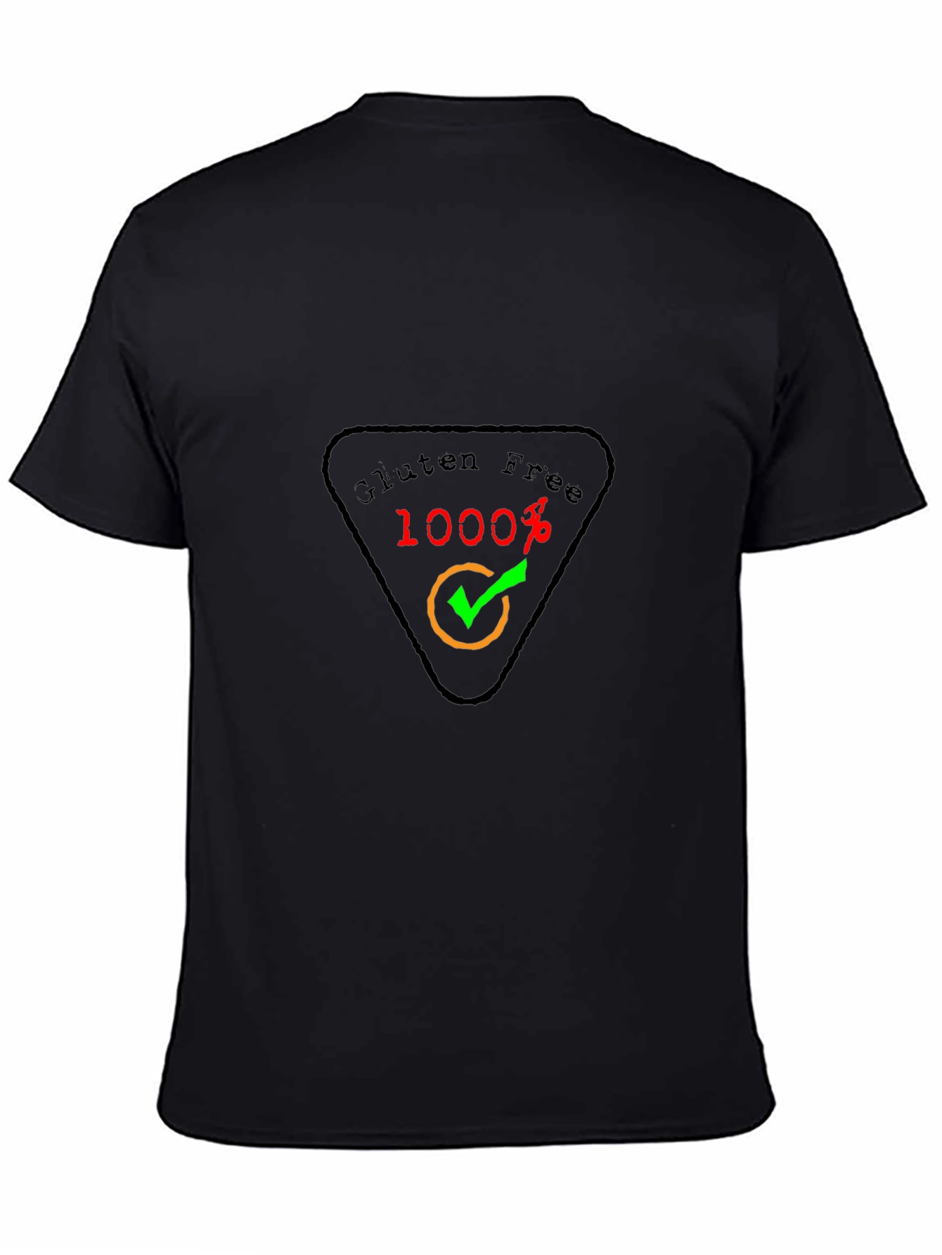 Gluten Free 1000% Guarantee Black T-Shirt