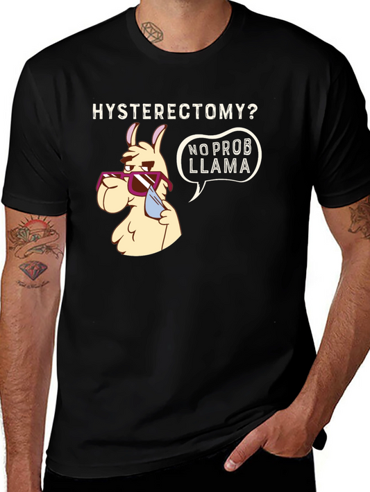 Hysterectomy No Prob Llama Graphic Tee