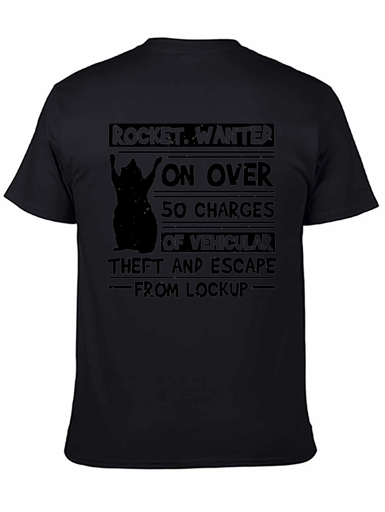 Rocket Wanted T-Shirt: Vehicular Theft & Escape