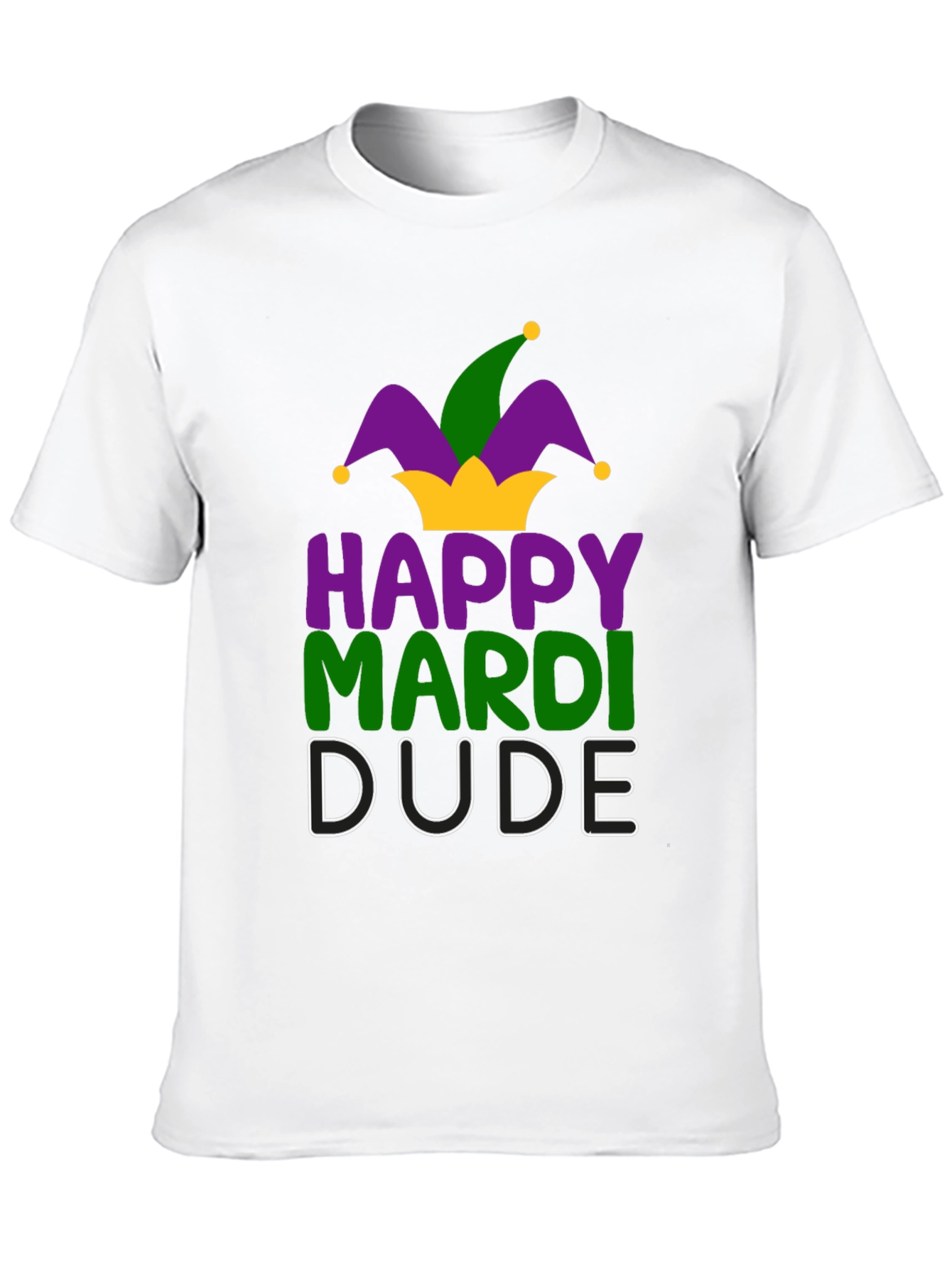 Happy Mardi Dude T-Shirt - Festive Celebration Tee