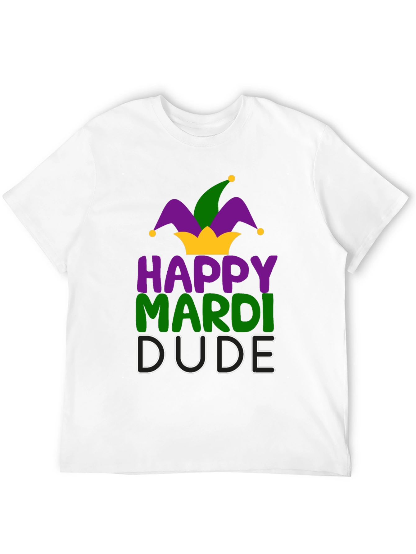 Happy Mardi Dude T-Shirt - Festive Celebration Tee