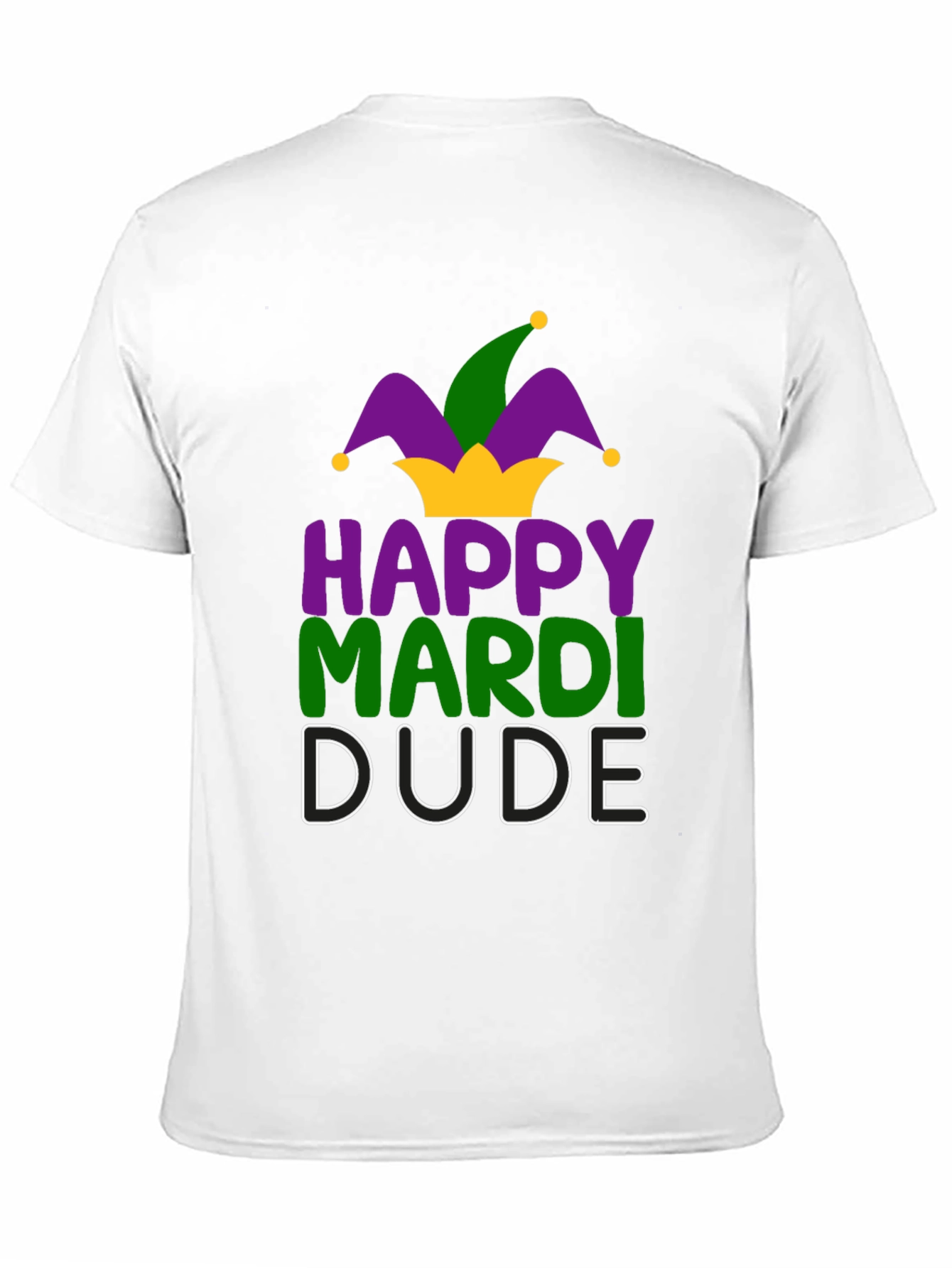 Happy Mardi Dude T-Shirt - Festive Celebration Tee