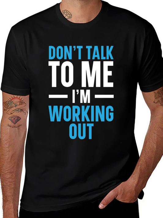 Workout T-Shirt - Dont Talk To Me