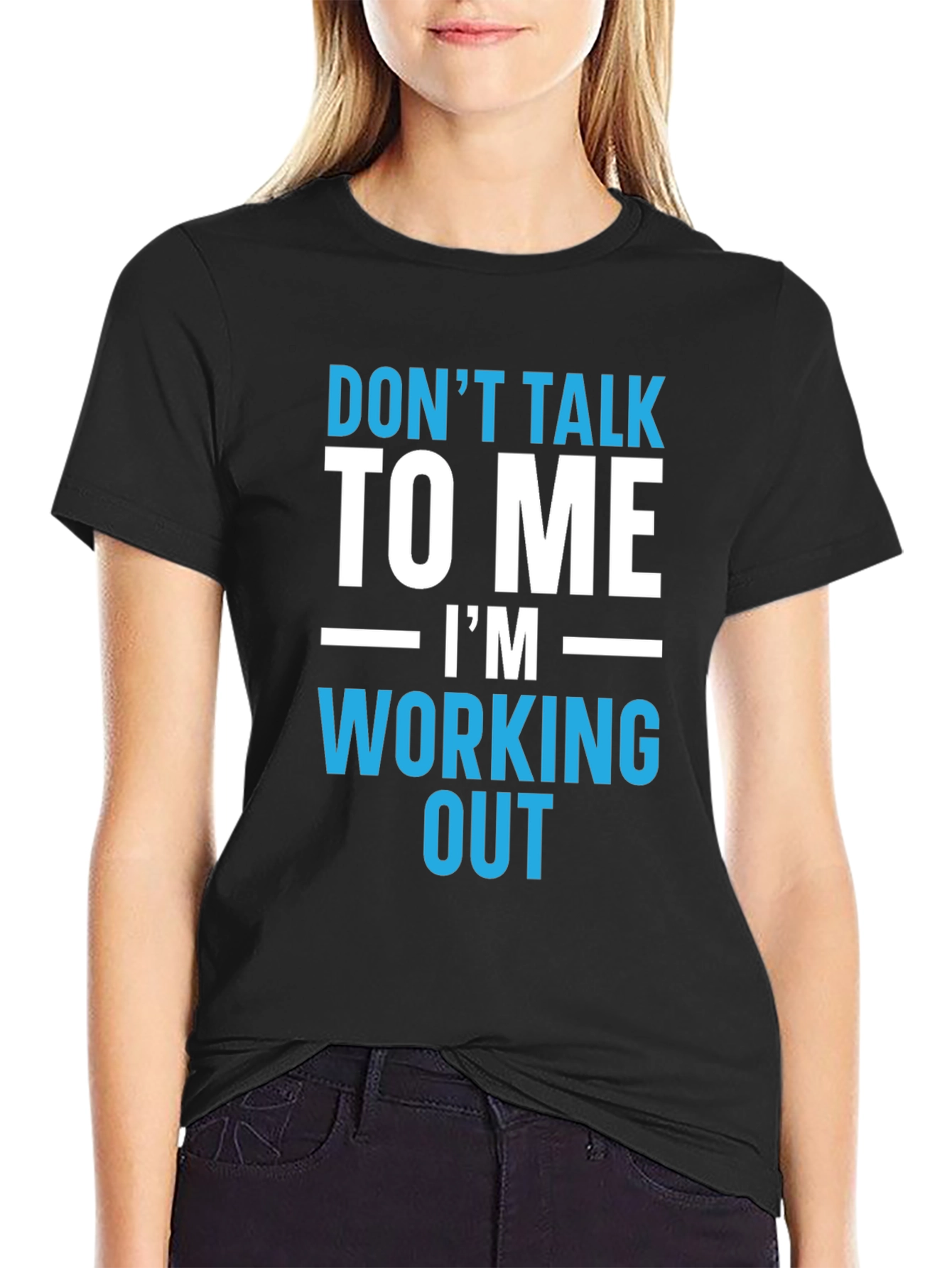 Workout T-Shirt - Dont Talk To Me