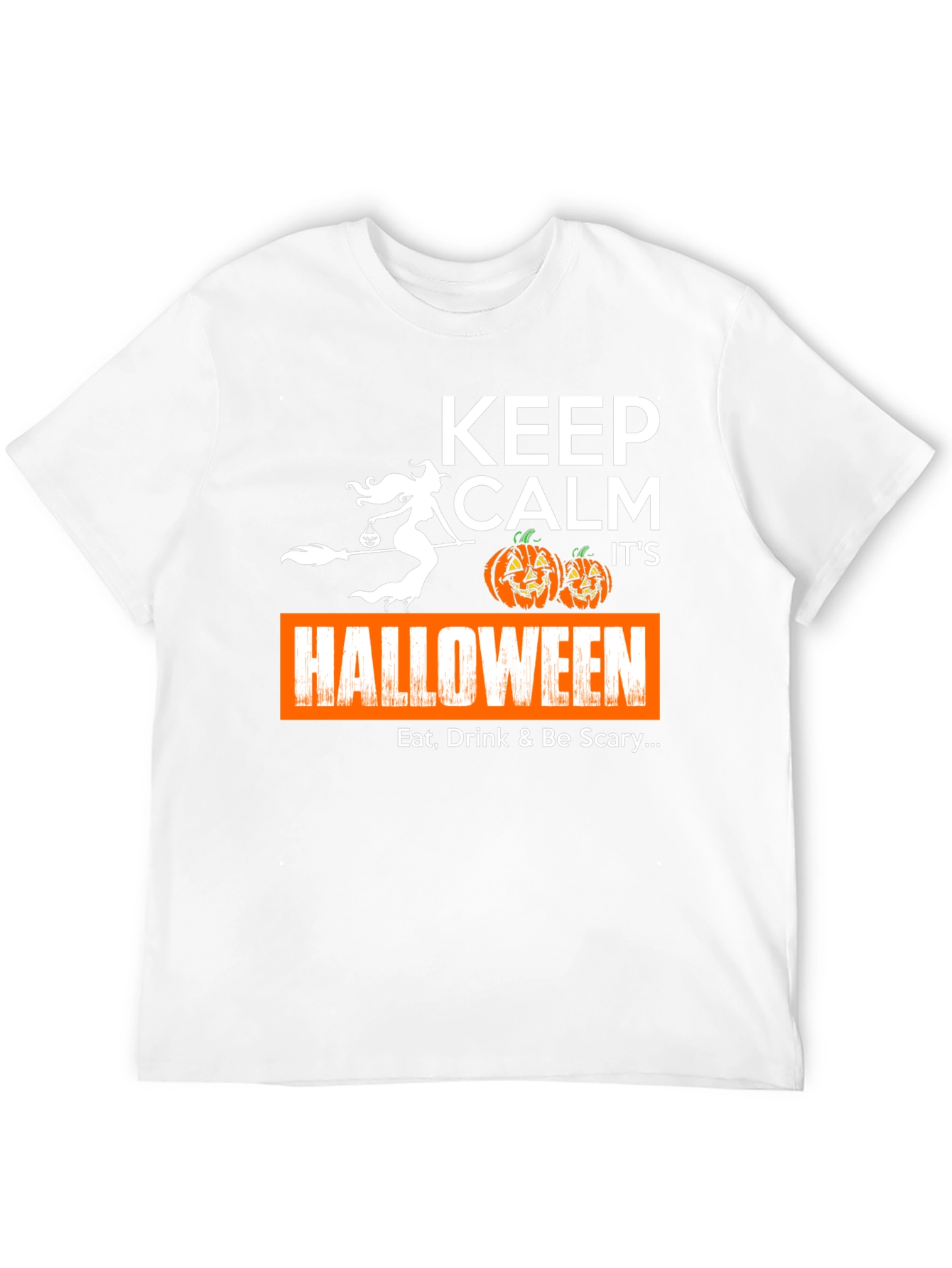 Keep Calm Halloween T-Shirt: Eat Drink & Be Scary!