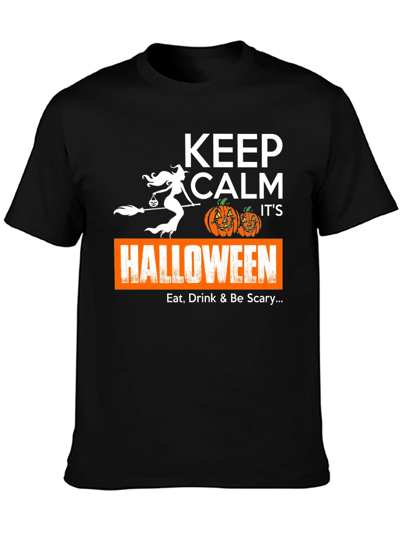 Keep Calm Halloween T-Shirt: Eat Drink & Be Scary!