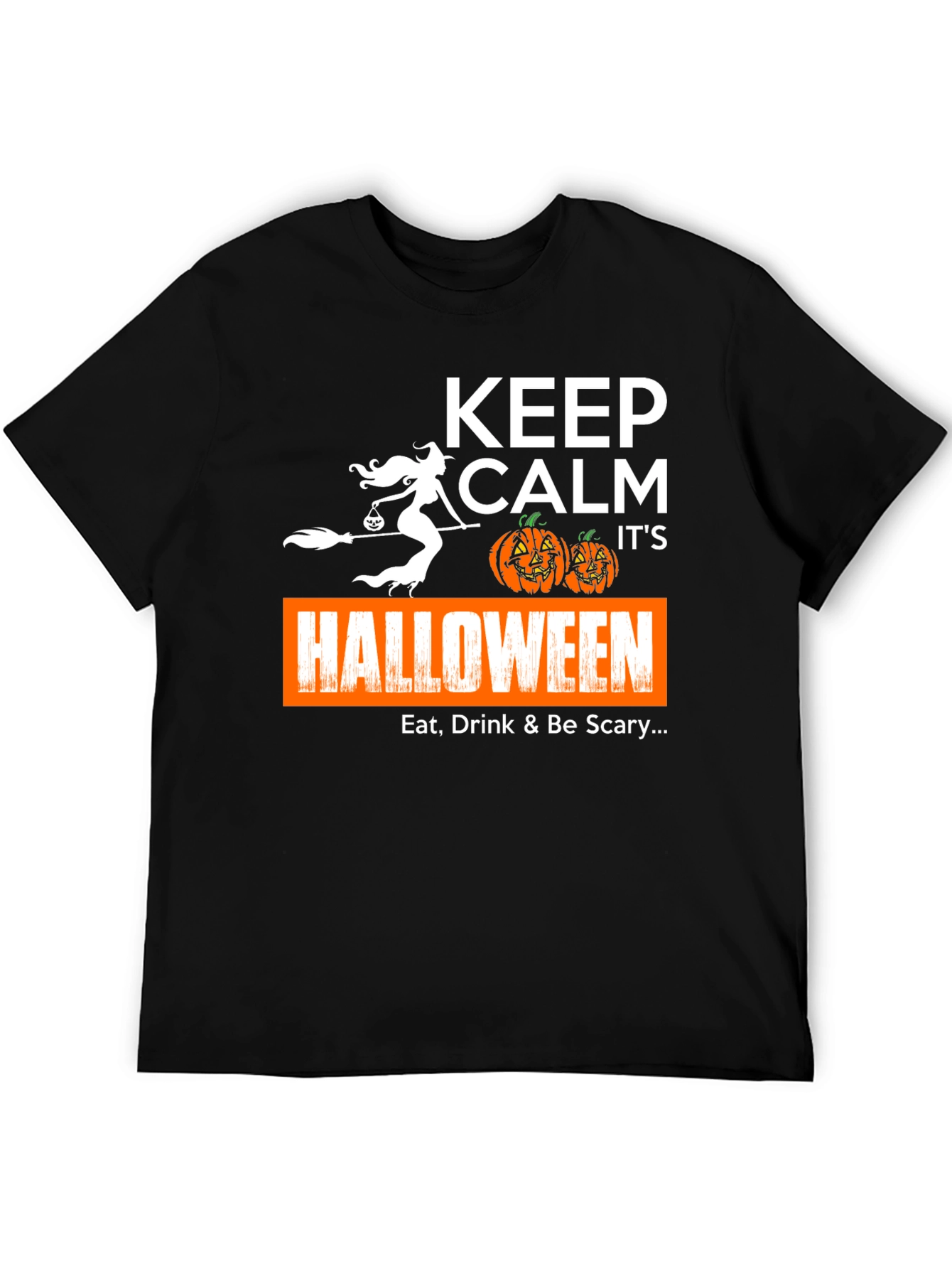 Keep Calm Halloween T-Shirt: Eat Drink & Be Scary!