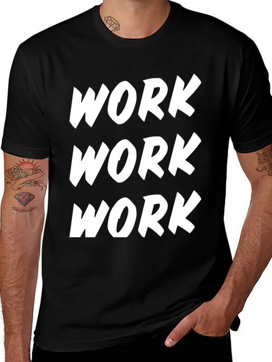 Work Graphic Tee - Motivational Black T-Shirt