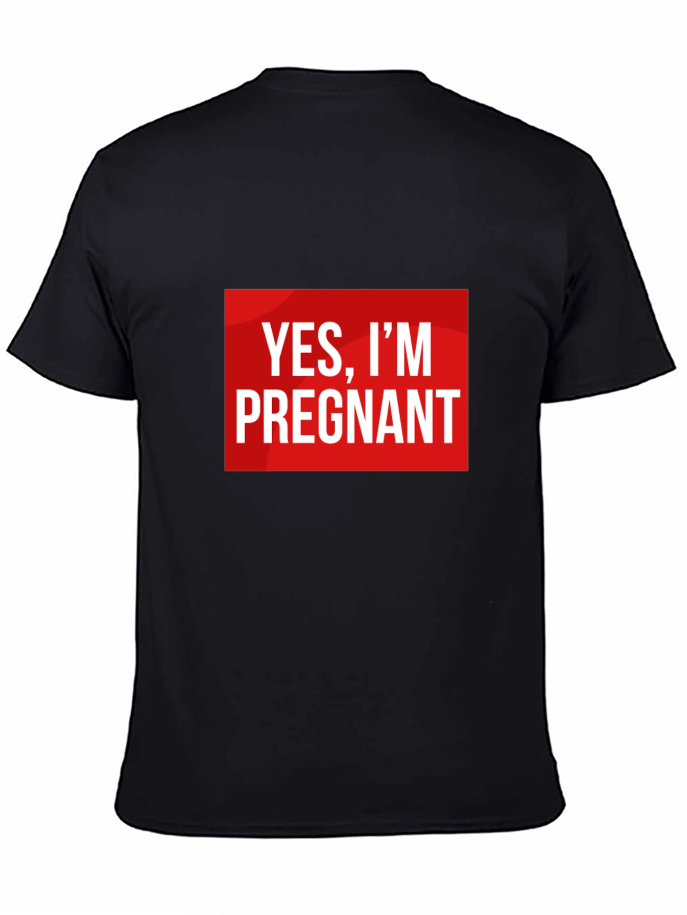 Yes Im Pregnant - Funny Pregnancy T-Shirt