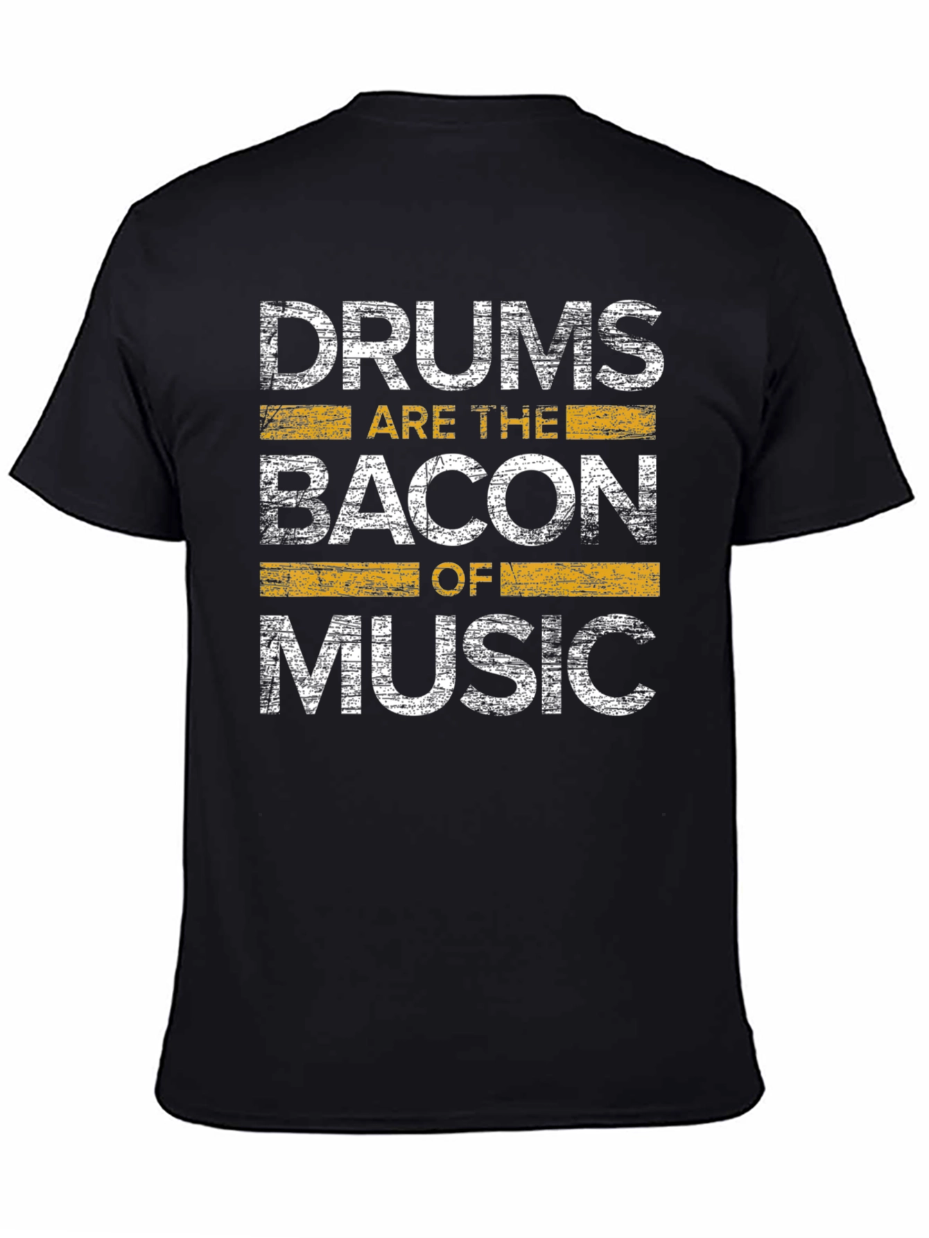 Drums are the Bacon of Music Graphic T-Shirt