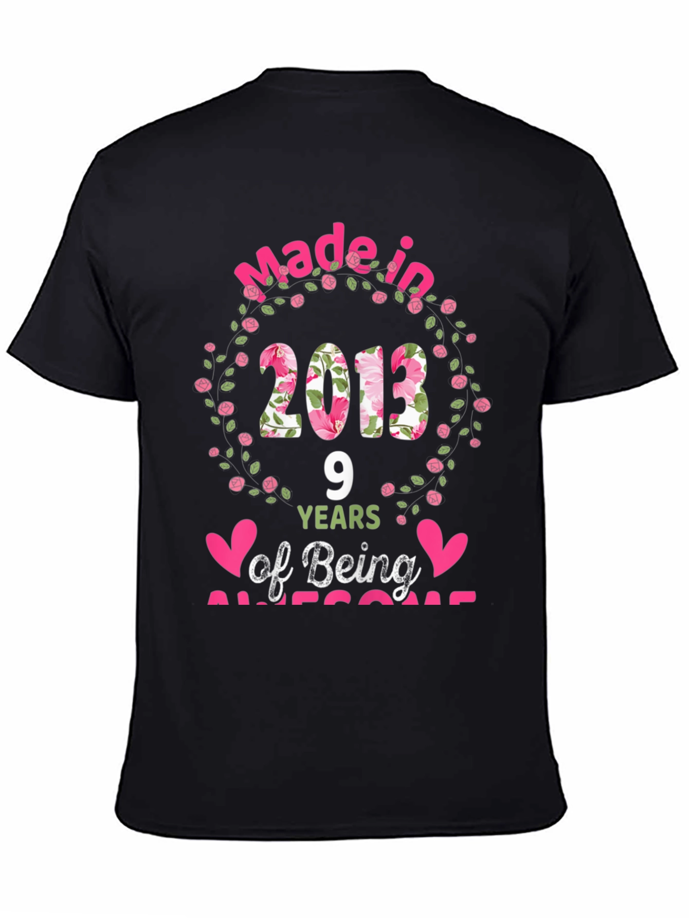Made in 2013 T-Shirt: 9 Years of Awesome