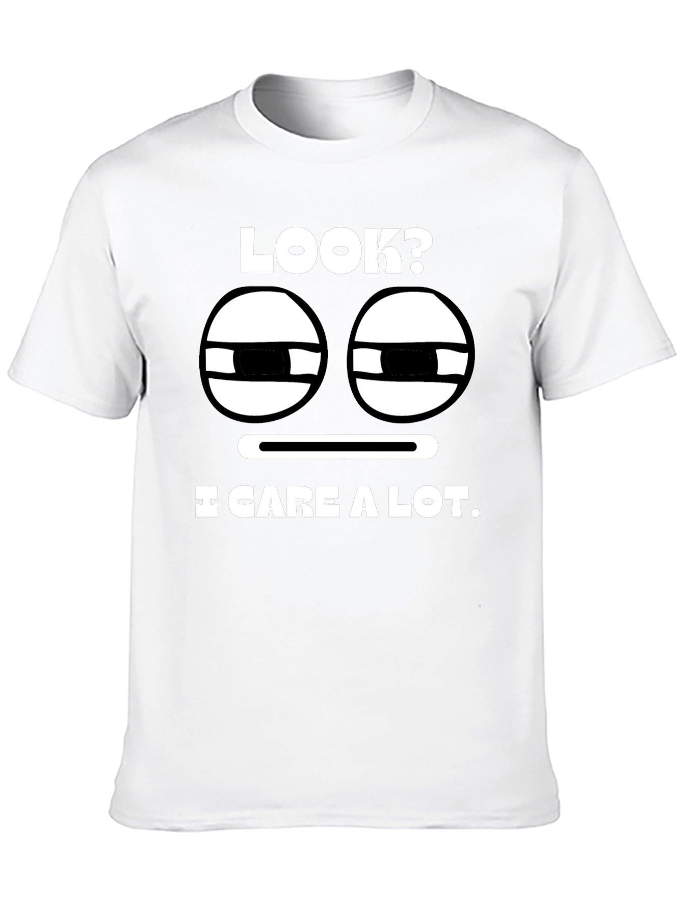 Look? I Care A Lot. Graphic T-Shirt