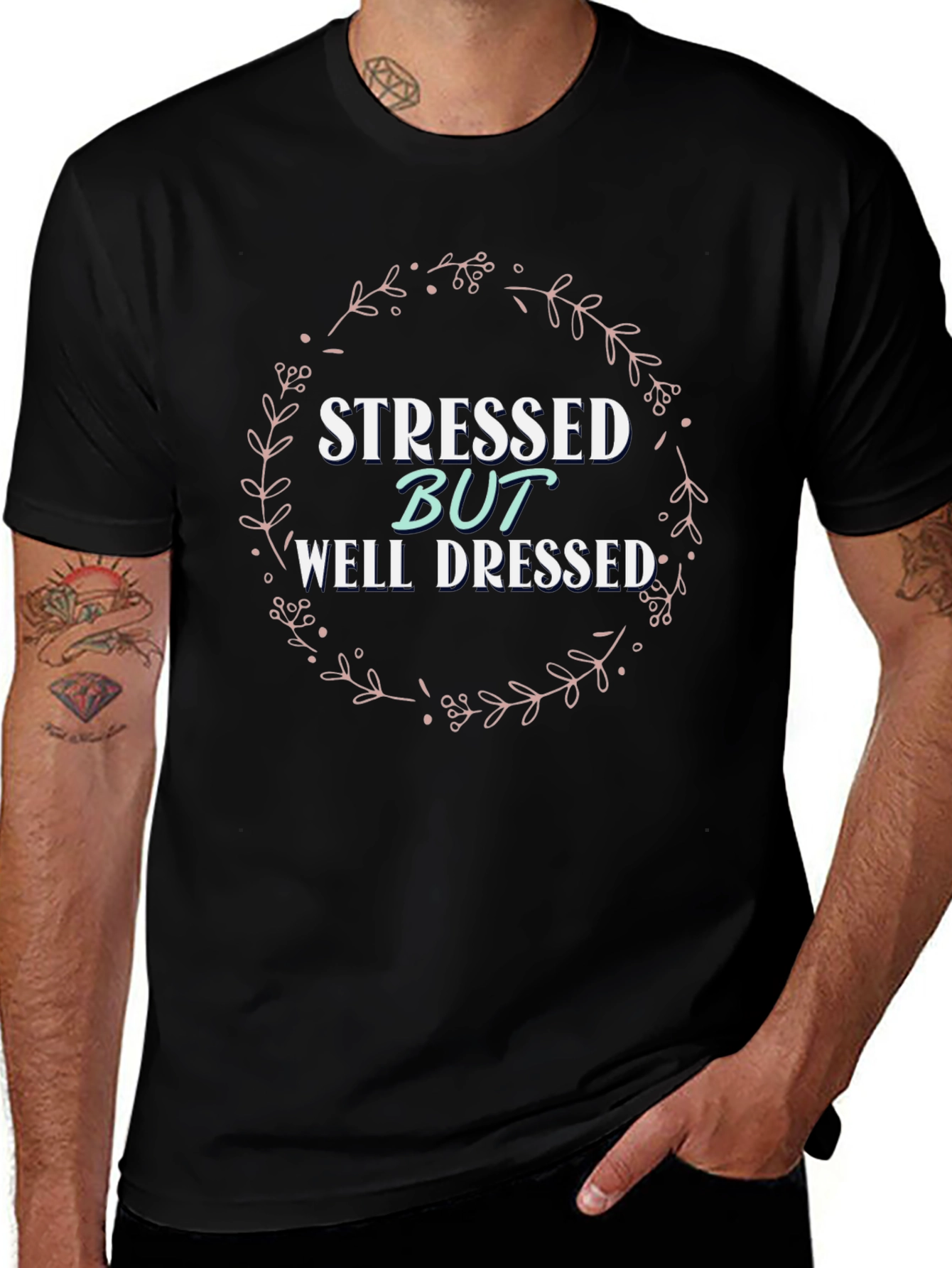 Stressed But Well Dressed Graphic T-Shirt
