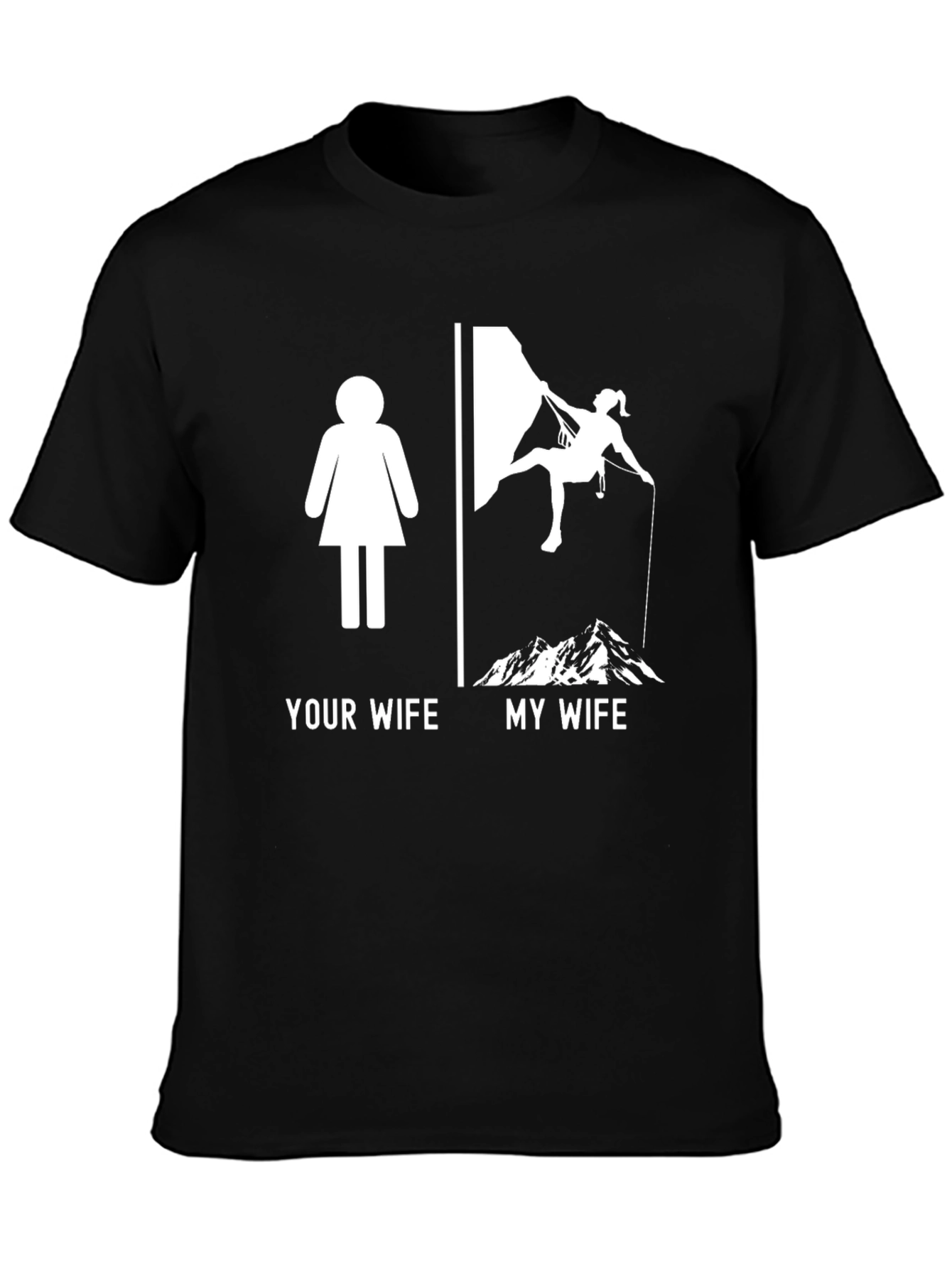 Your Wife vs My Wife Climber T-Shirt