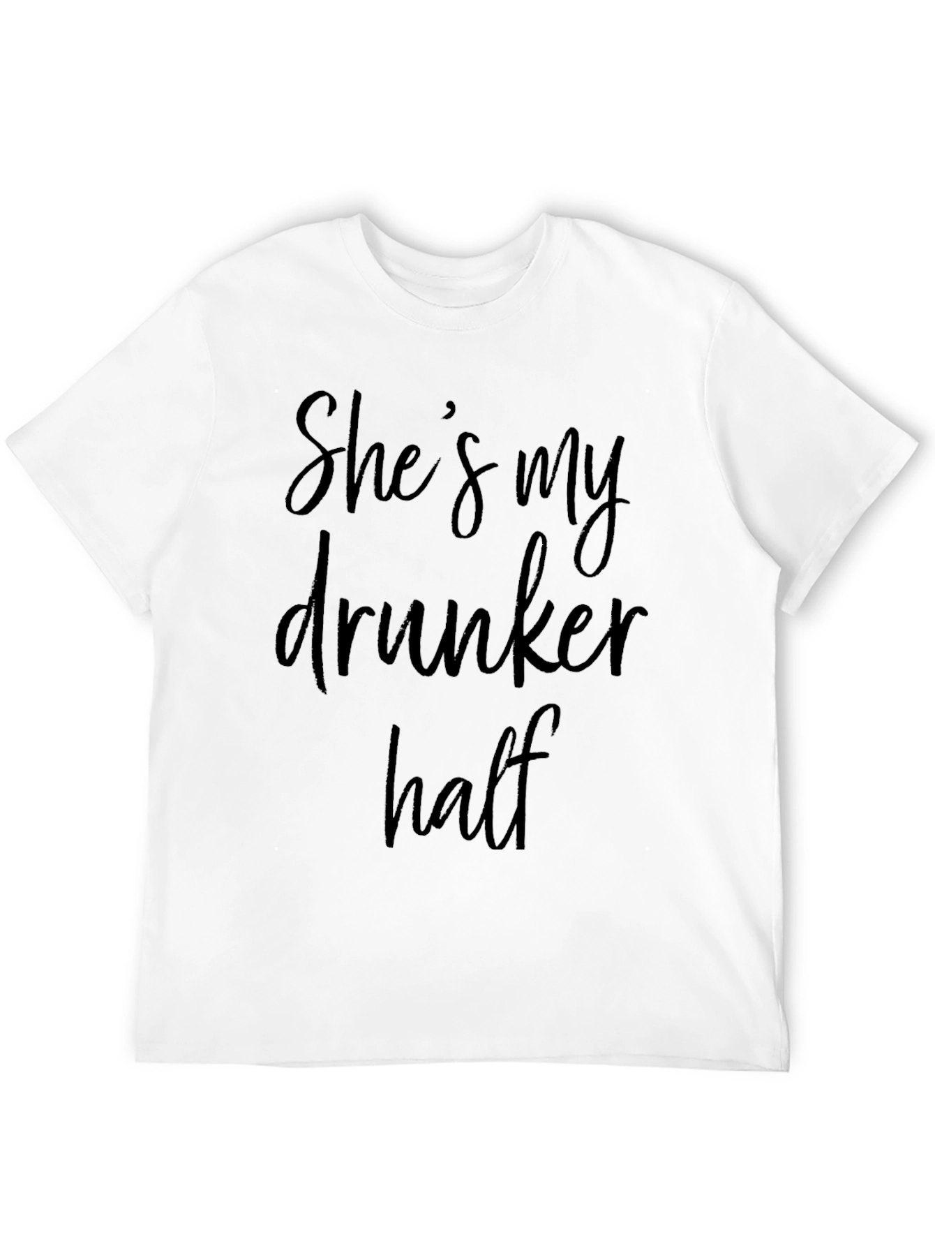 Shes My Drunker Half T-Shirt