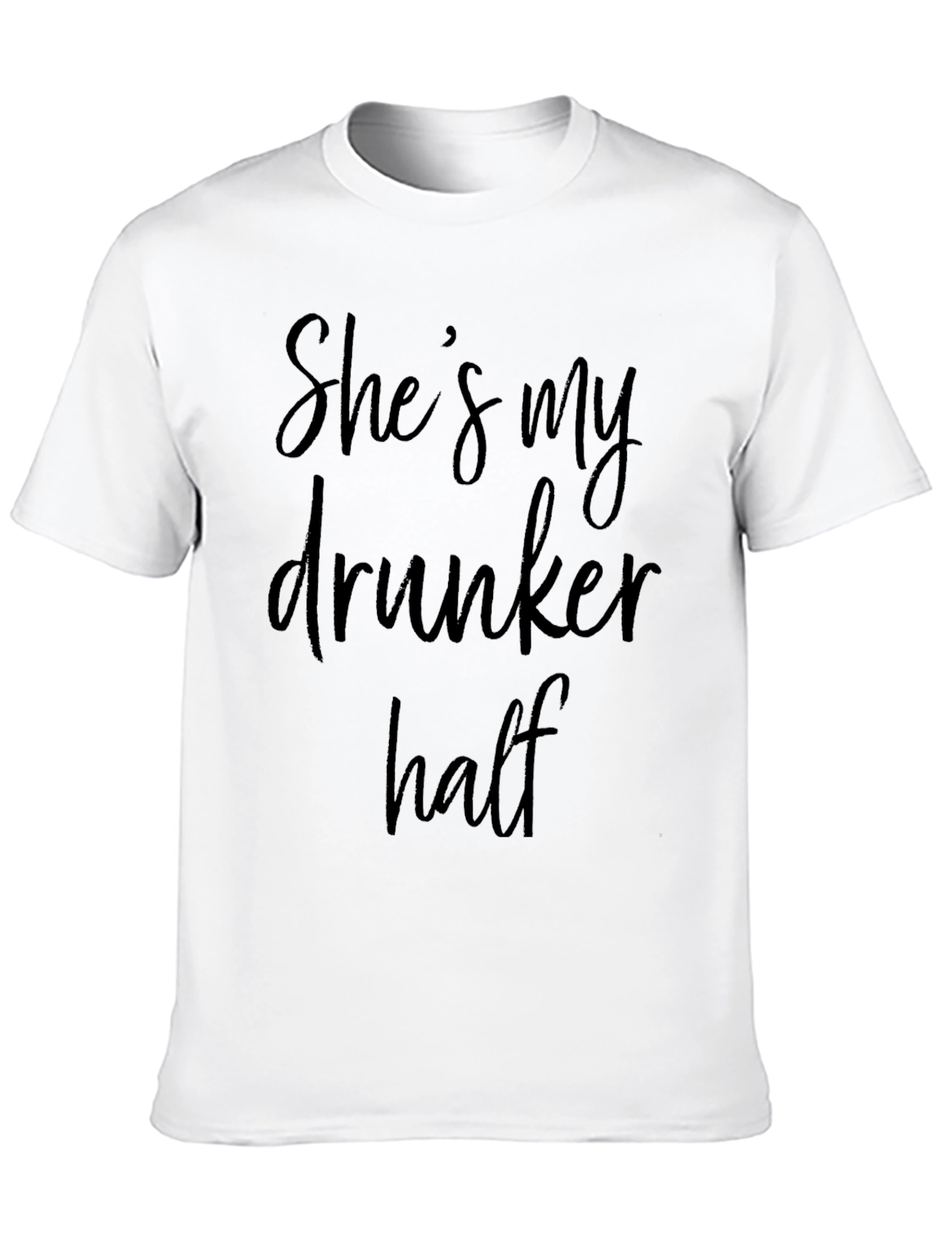 Shes My Drunker Half T-Shirt