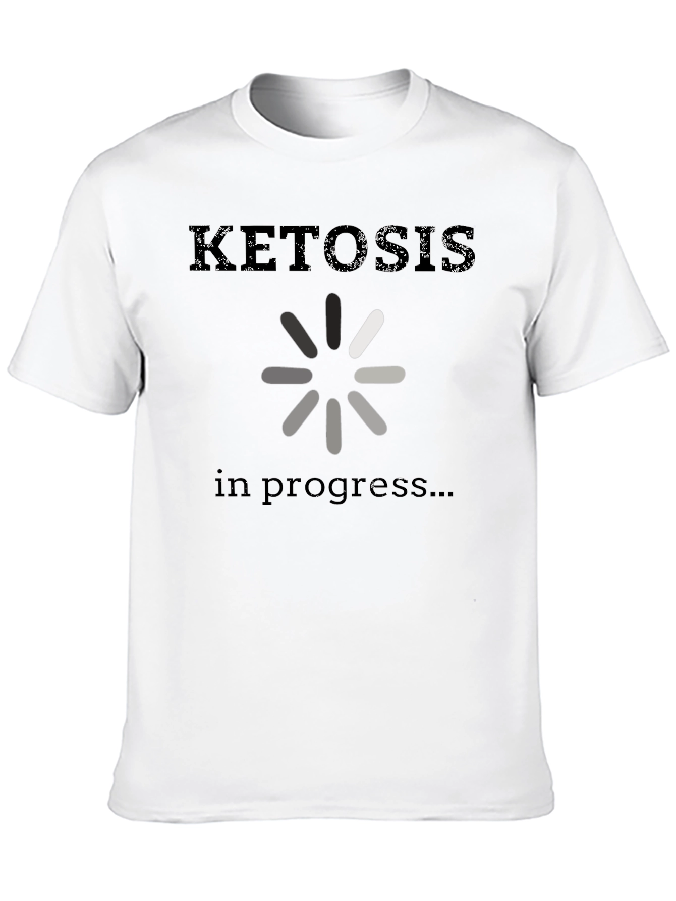Ketosis in Progress Funny Graphic Tee