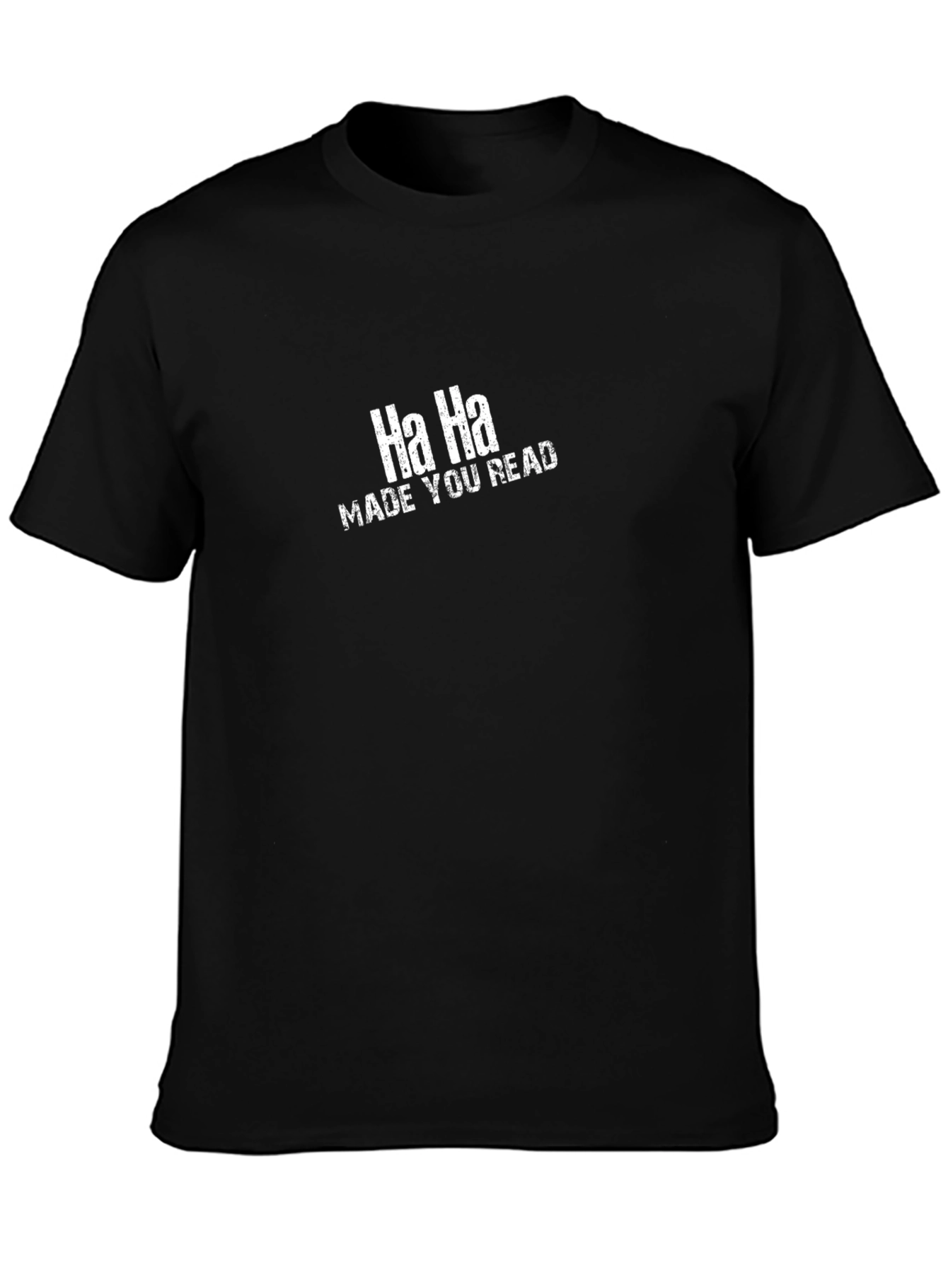 Ha Ha Made You Read Black Graphic Tee
