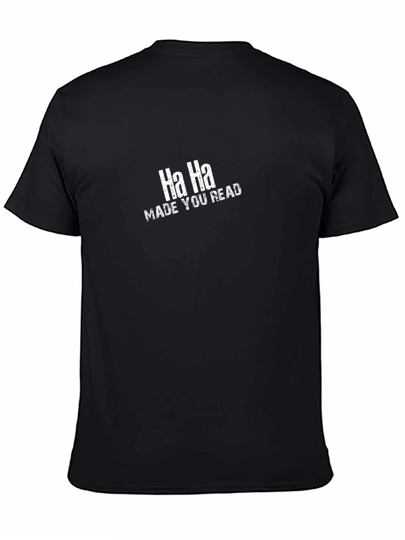 Ha Ha Made You Read Black Graphic Tee