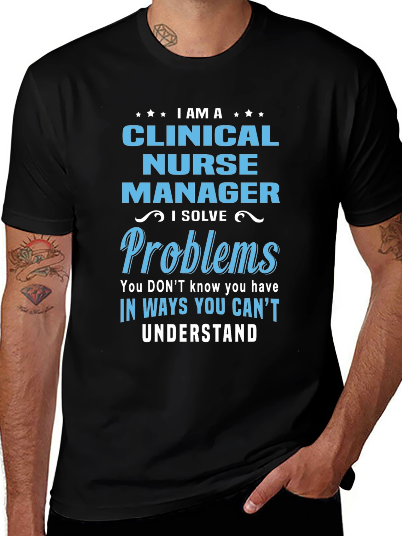 Clinical Nurse Manager T-Shirt - I Solve Problems