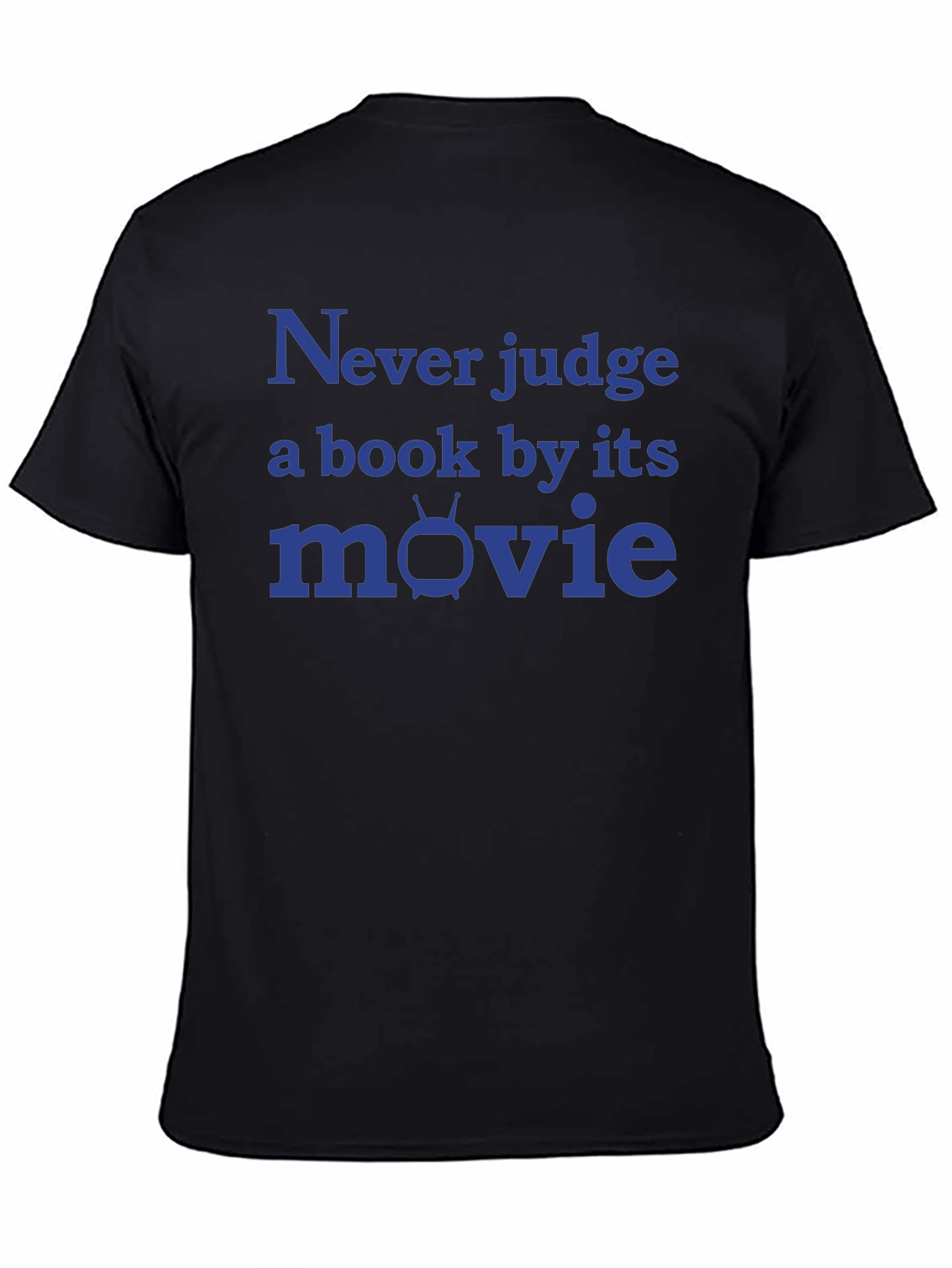 Never Judge a Book By Its Movie T-Shirt