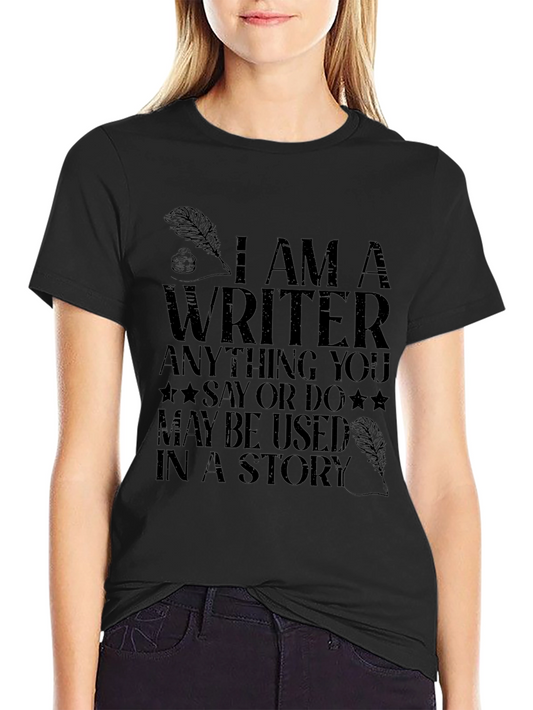 I Am A Writer T-Shirt - Story Inspiration Tee