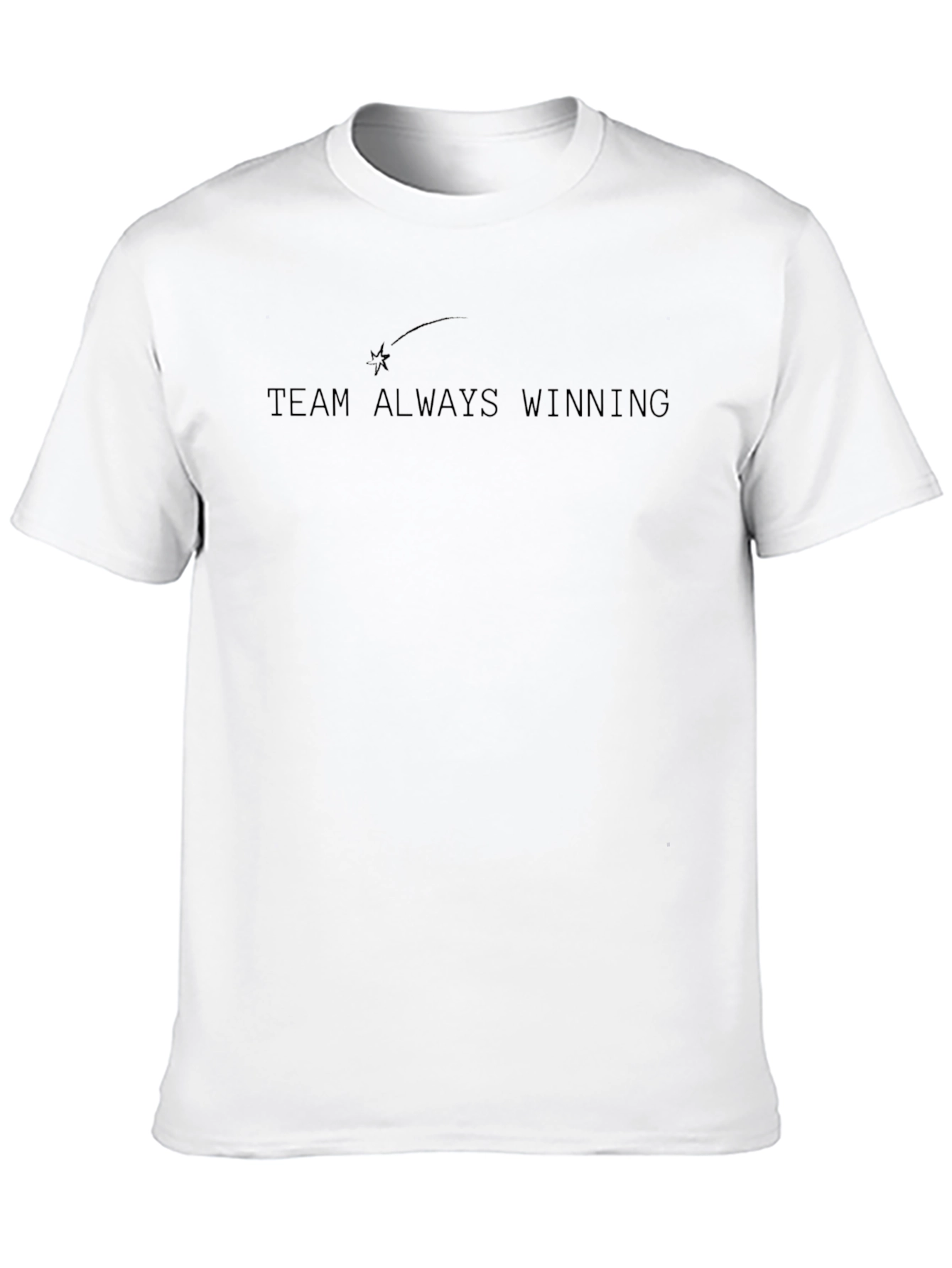 Team Always Winning T-Shirt