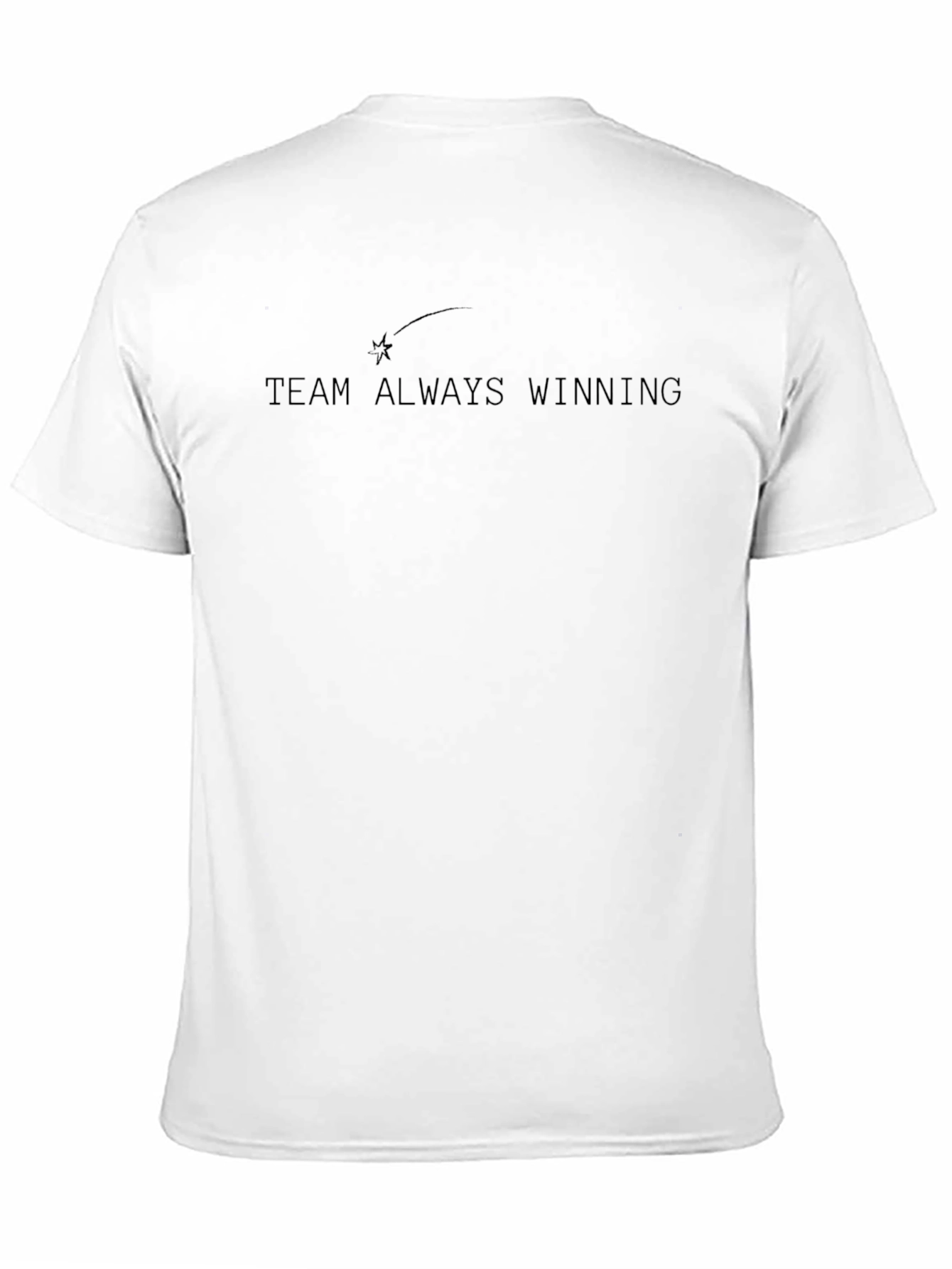 Team Always Winning T-Shirt