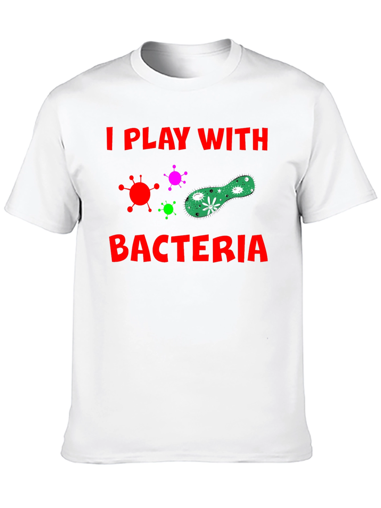 I Play With Bacteria Black T-Shirt