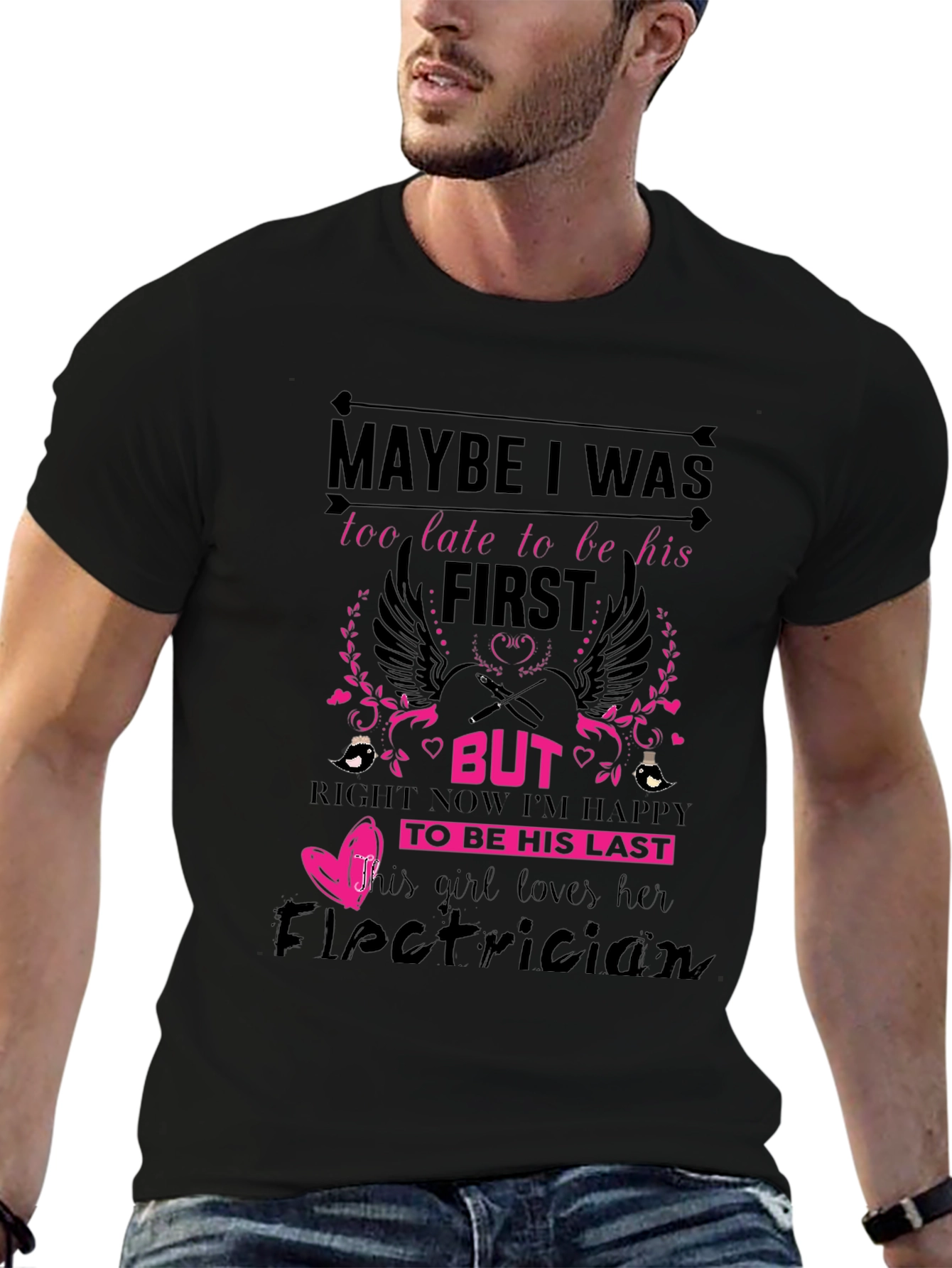 Electricians Girl T-Shirt: Maybe I Was Too Late