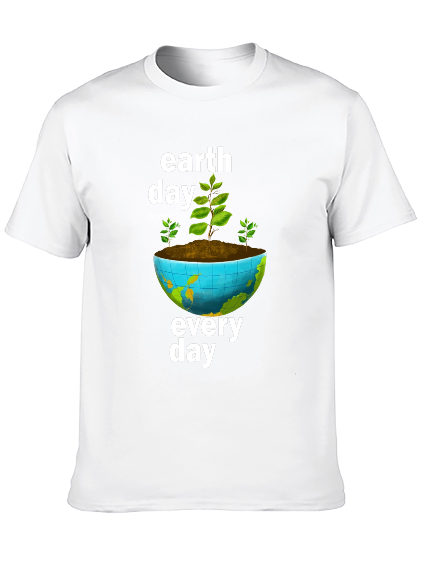 Earth Day Every Day T-Shirt - Environmental Tee