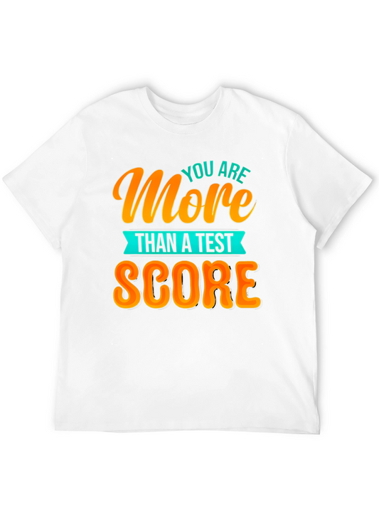 More Than A Test Score Graphic T-Shirt