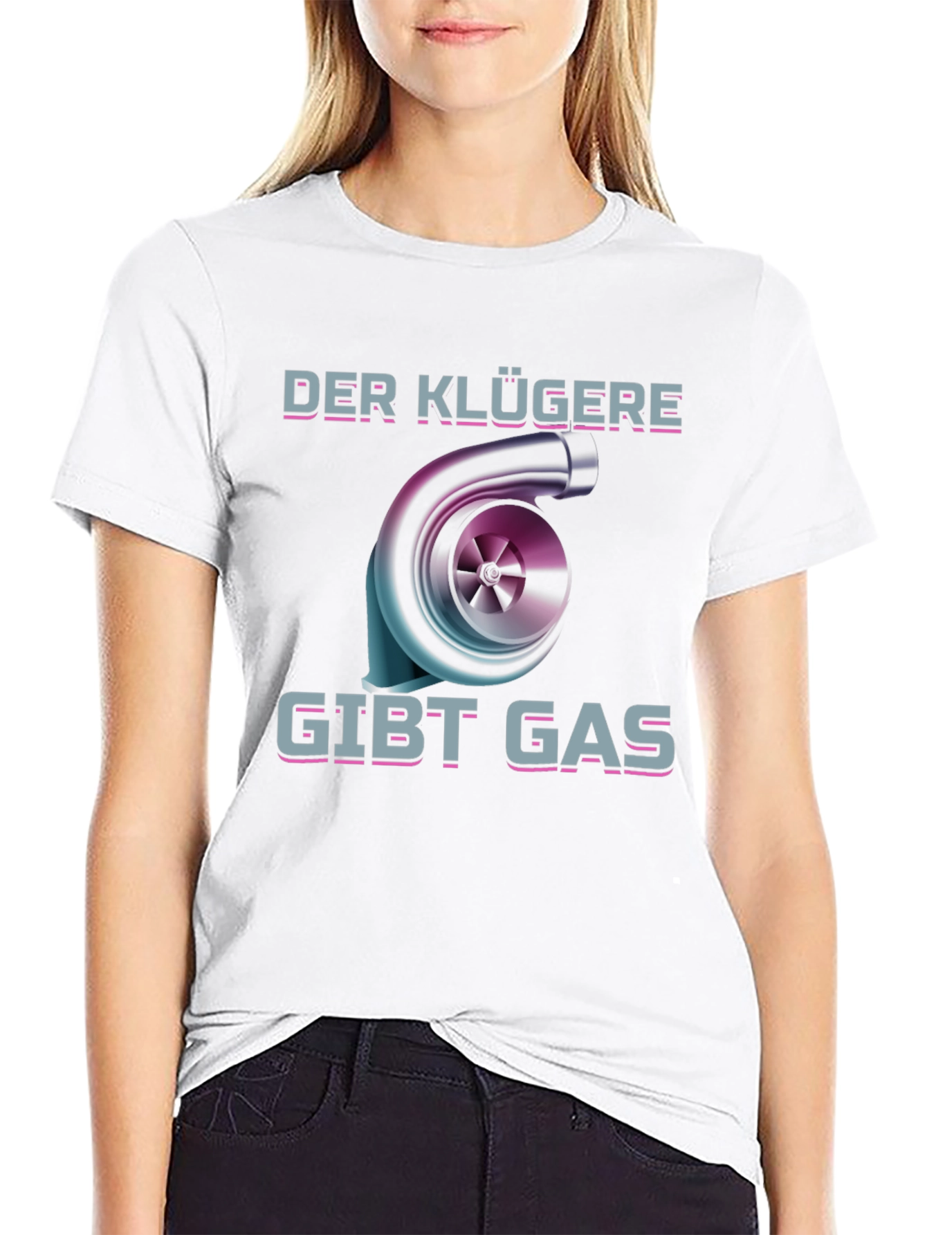 Der Klügere Gibt Gas T-Shirt Turbo Car Enthusiast Tee
