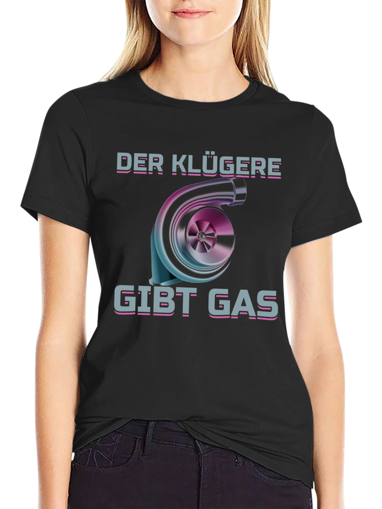 Der Klügere Gibt Gas T-Shirt Turbo Car Enthusiast Tee