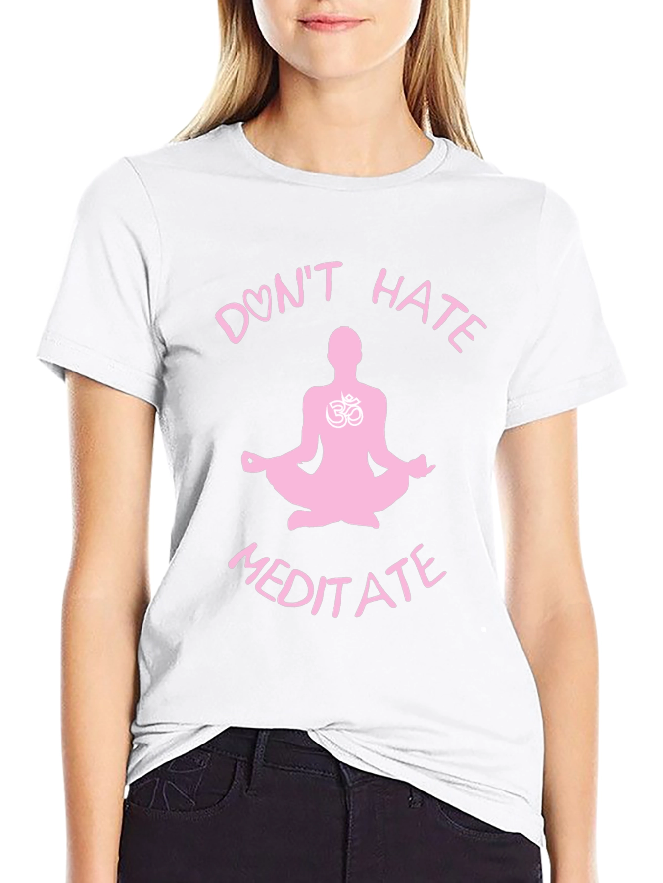 Dont Hate Meditate T-Shirt