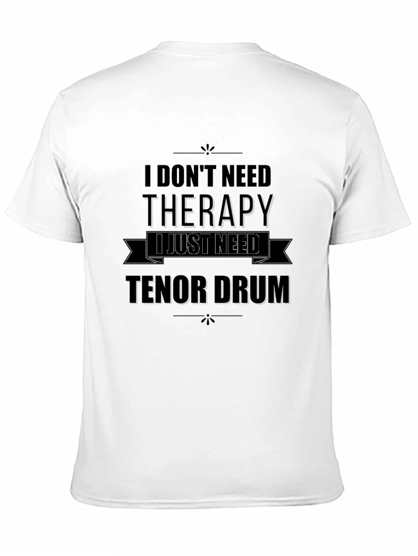 Tenor Drum Therapy T-Shirt - Music Lover Tee
