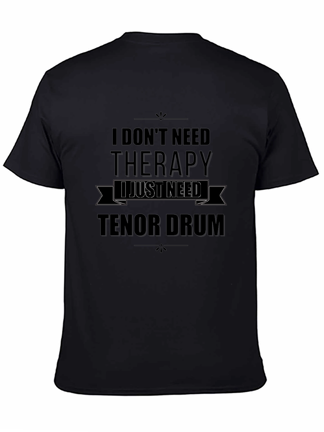 Tenor Drum Therapy T-Shirt - Music Lover Tee