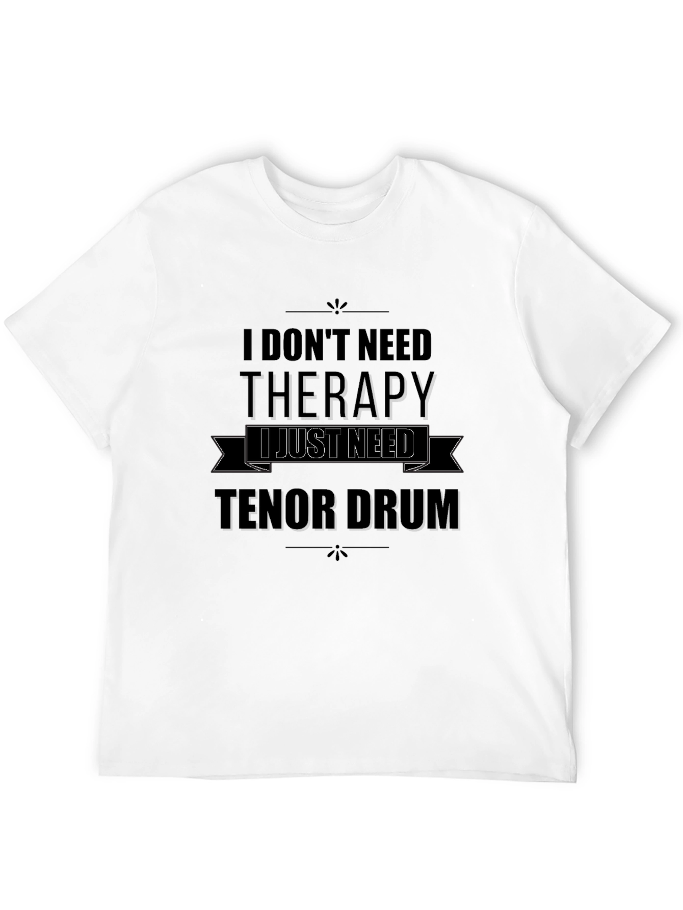 Tenor Drum Therapy T-Shirt - Music Lover Tee